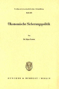 Ökonomische Sicherungspolitik Ökonomische Sicherungspolitik