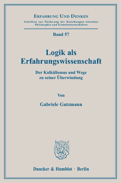 Logik als Erfahrungswissenschaft Logik als Erfahrungswissenschaft