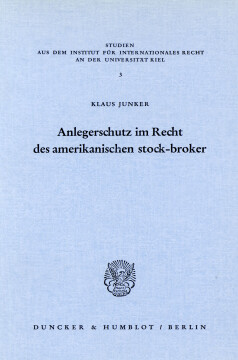 Anlegerschutz im Recht des amerikanischen stock-broker Anlegerschutz im Recht des amerikanischen stock-broker
