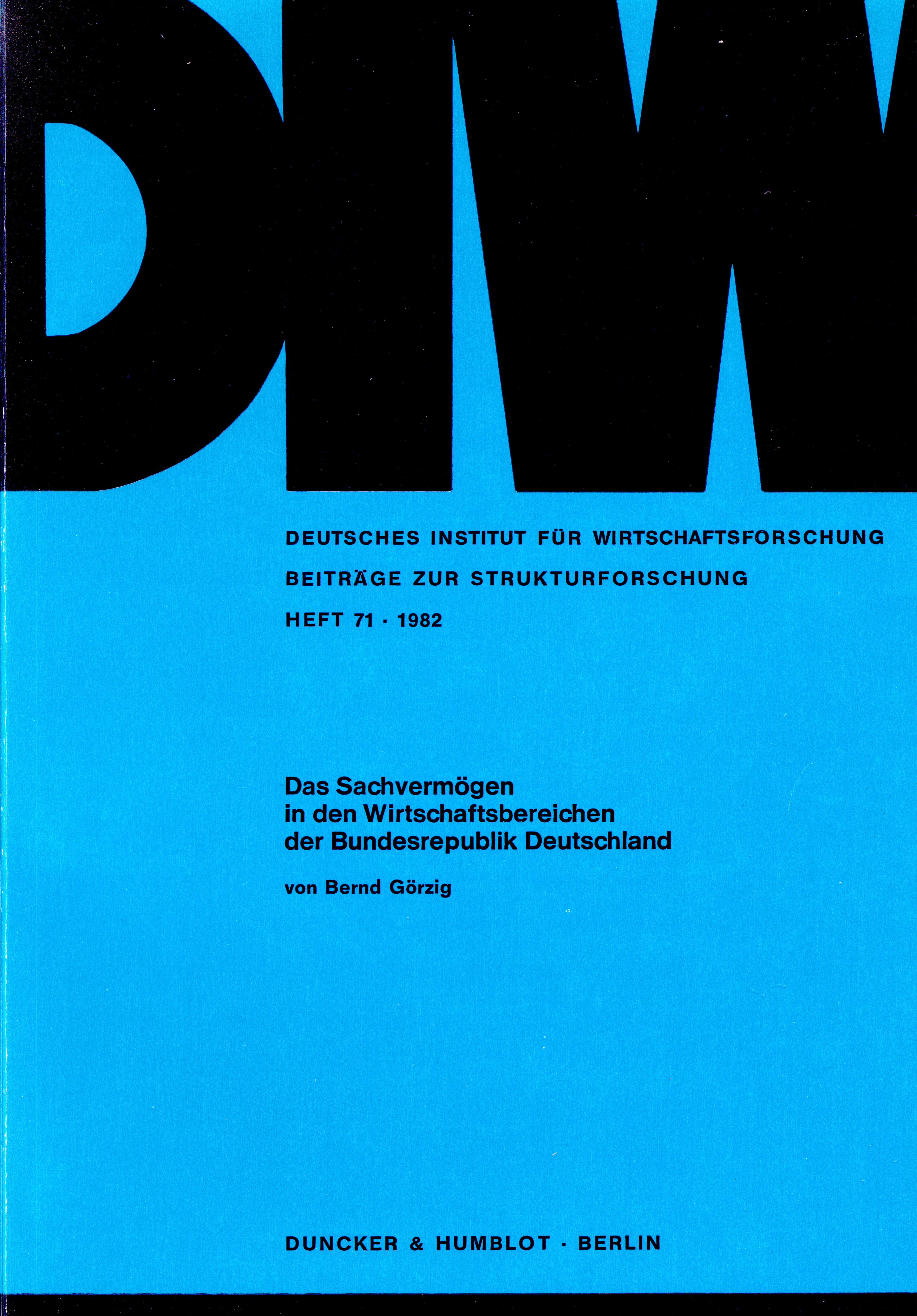 Das Sachvermögen in den Wirtschaftsbereichen der Bundesrepublik Deutschland