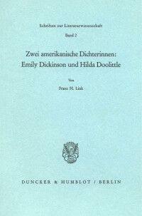Zwei amerikanische Dichterinnen: Emily Dickinson und Hilda Doolittle