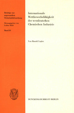 Internationale Wettbewerbsfähigkeit der westdeutschen Chemischen Industrie Internationale Wettbewerbsfähigkeit der westdeutschen Chemischen Industrie