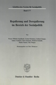 Regulierung und Deregulierung im Bereich der Sozialpolitik Regulierung und Deregulierung im Bereich der Sozialpolitik