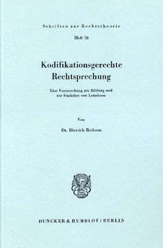 Kodifikationsgerechte Rechtsprechung Kodifikationsgerechte Rechtsprechung