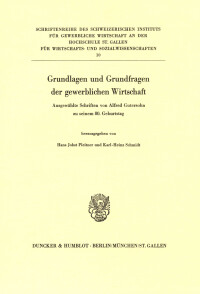 Grundlagen und Grundfragen der gewerblichen Wirtschaft
