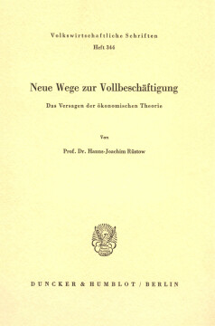 Neue Wege zur Vollbeschäftigung Neue Wege zur Vollbeschäftigung