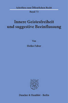 Innere Geistesfreiheit und suggestive Beeinflussung Innere Geistesfreiheit und suggestive Beeinflussung