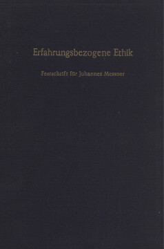 Erfahrungsbezogene Ethik Erfahrungsbezogene Ethik