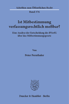 Ist Mitbestimmung verfassungsrechtlich meßbar? Ist Mitbestimmung verfassungsrechtlich meßbar?