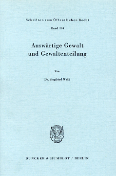 Auswärtige Gewalt und Gewaltenteilung Auswärtige Gewalt und Gewaltenteilung