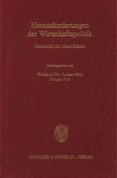 Herausforderungen der Wirtschaftspolitik Herausforderungen der Wirtschaftspolitik