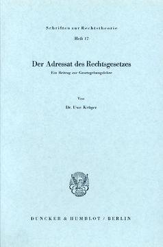 Der Adressat des Rechtsgesetzes Der Adressat des Rechtsgesetzes