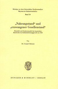 »Nahrungsstand« und »erzwungener Gesellenstand«