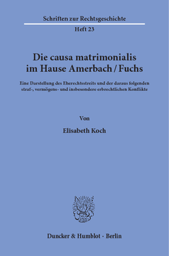 Die causa matrimonialis im Hause Amerbach/Fuchs Die causa matrimonialis im Hause Amerbach/Fuchs