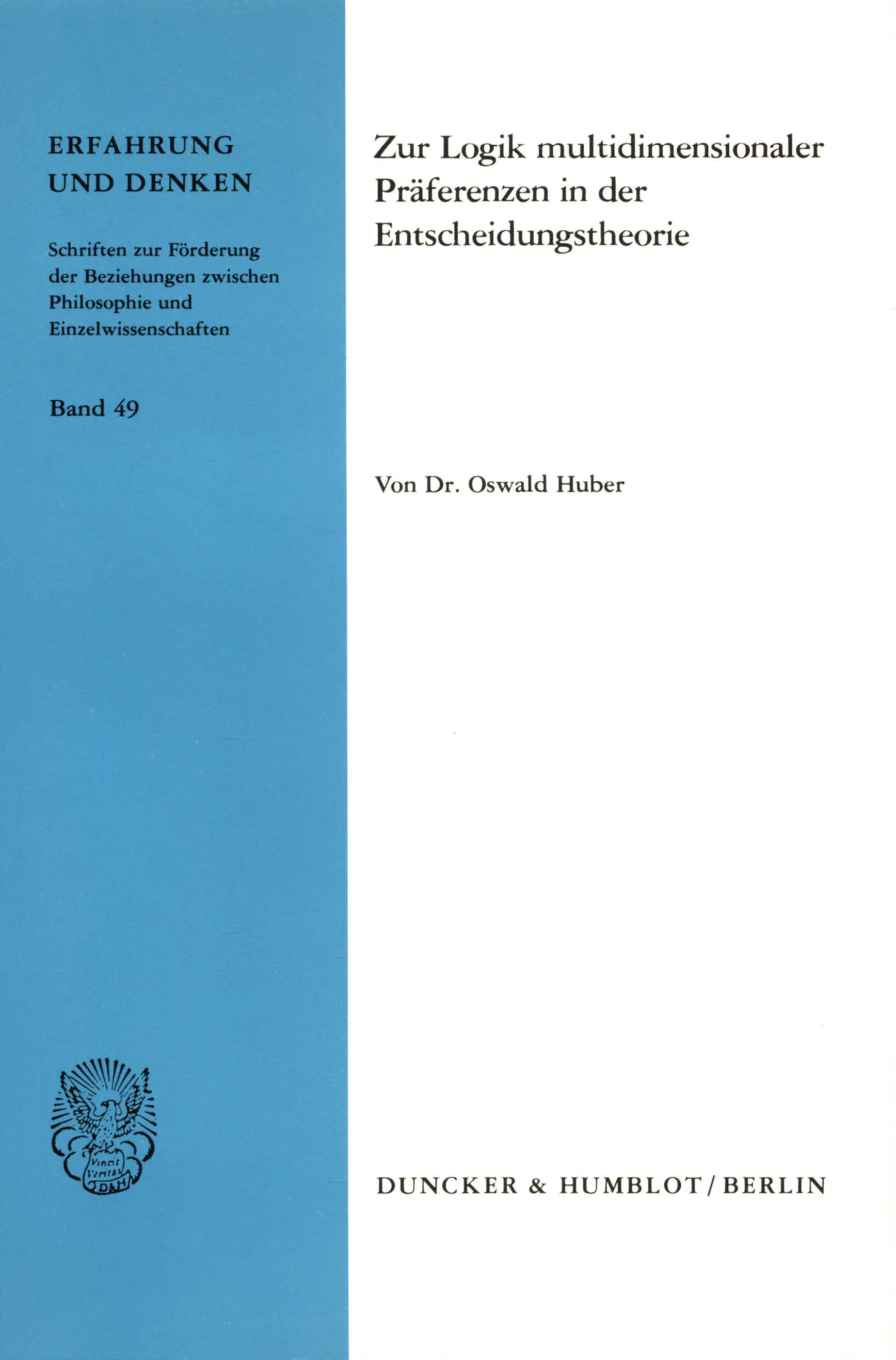 Zur Logik multidimensionaler Präferenzen in der Entscheidungstheorie