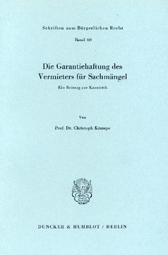 Die Garantiehaftung des Vermieters für Sachmängel Die Garantiehaftung des Vermieters für Sachmängel