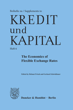 The Economics of Flexible Exchange Rates The Economics of Flexible Exchange Rates
