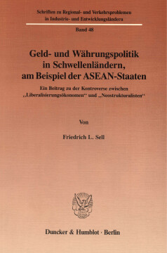 Geld- und Währungspolitik in Schwellenländern, am Beispiel der ASEAN-Staaten Geld- und Währungspolitik in Schwellenländern, am Beispiel der ASEAN-Staaten