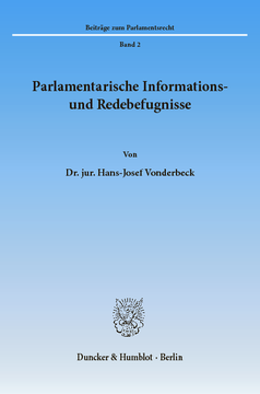 Parlamentarische Informations- und Redebefugnisse Parlamentarische Informations- und Redebefugnisse