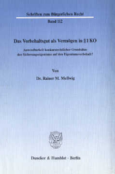Das Vorbehaltsgut als Vermögen in § 1 KO Das Vorbehaltsgut als Vermögen in § 1 KO