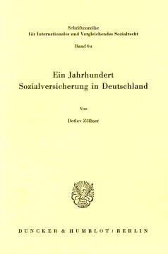 Ein Jahrhundert Sozialversicherung in Deutschland Ein Jahrhundert Sozialversicherung in Deutschland