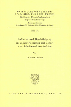 Inflation und Beschäftigung in Volkswirtschaften mit Güter- und Arbeitsmarktkontrakten Inflation und Beschäftigung in Volkswirtschaften mit Güter- und Arbeitsmarktkontrakten
