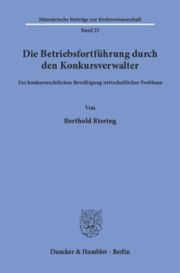 Die Betriebsfortführung durch den Konkursverwalter
