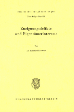 Zueignungsdelikte und Eigentümerinteresse Zueignungsdelikte und Eigentümerinteresse