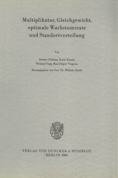 Multiplikator, Gleichgewicht, optimale Wachstumsrate und Standortverteilung Multiplikator, Gleichgewicht, optimale Wachstumsrate und Standortverteilung