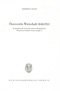 Österreichs Wirtschaft 1848 - 1913