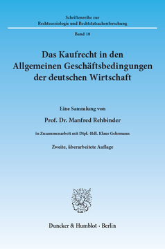 Das Kaufrecht in den Allgemeinen Geschäftsbedingungen der deutschen Wirtschaft Das Kaufrecht in den Allgemeinen Geschäftsbedingungen der deutschen Wirtschaft