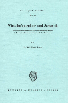 Wirtschaftsstruktur und Semantik Wirtschaftsstruktur und Semantik