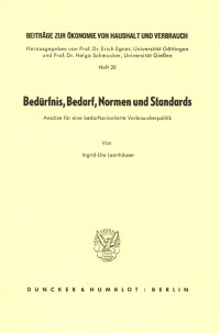 Bedürfnis, Bedarf, Normen und Standards