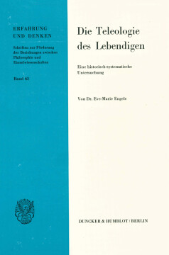 Die Teleologie des Lebendigen Die Teleologie des Lebendigen