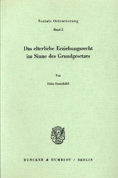 Das elterliche Erziehungsrecht im Sinne des Grundgesetzes Das elterliche Erziehungsrecht im Sinne des Grundgesetzes