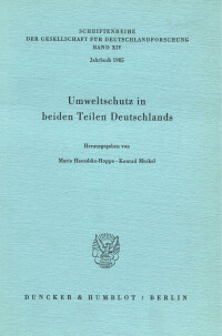 Umweltschutz in beiden Teilen Deutschlands