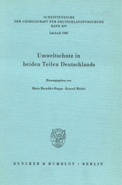 Umweltschutz in beiden Teilen Deutschlands Umweltschutz in beiden Teilen Deutschlands