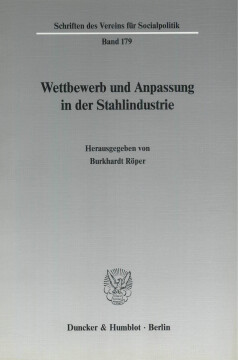Wettbewerb und Anpassung in der Stahlindustrie Wettbewerb und Anpassung in der Stahlindustrie