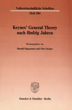 Keynes' General Theory nach fünfzig Jahren Keynes' General Theory nach fünfzig Jahren