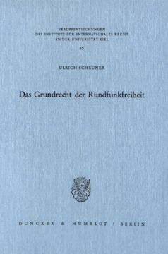 Das Grundrecht der Rundfunkfreiheit Das Grundrecht der Rundfunkfreiheit