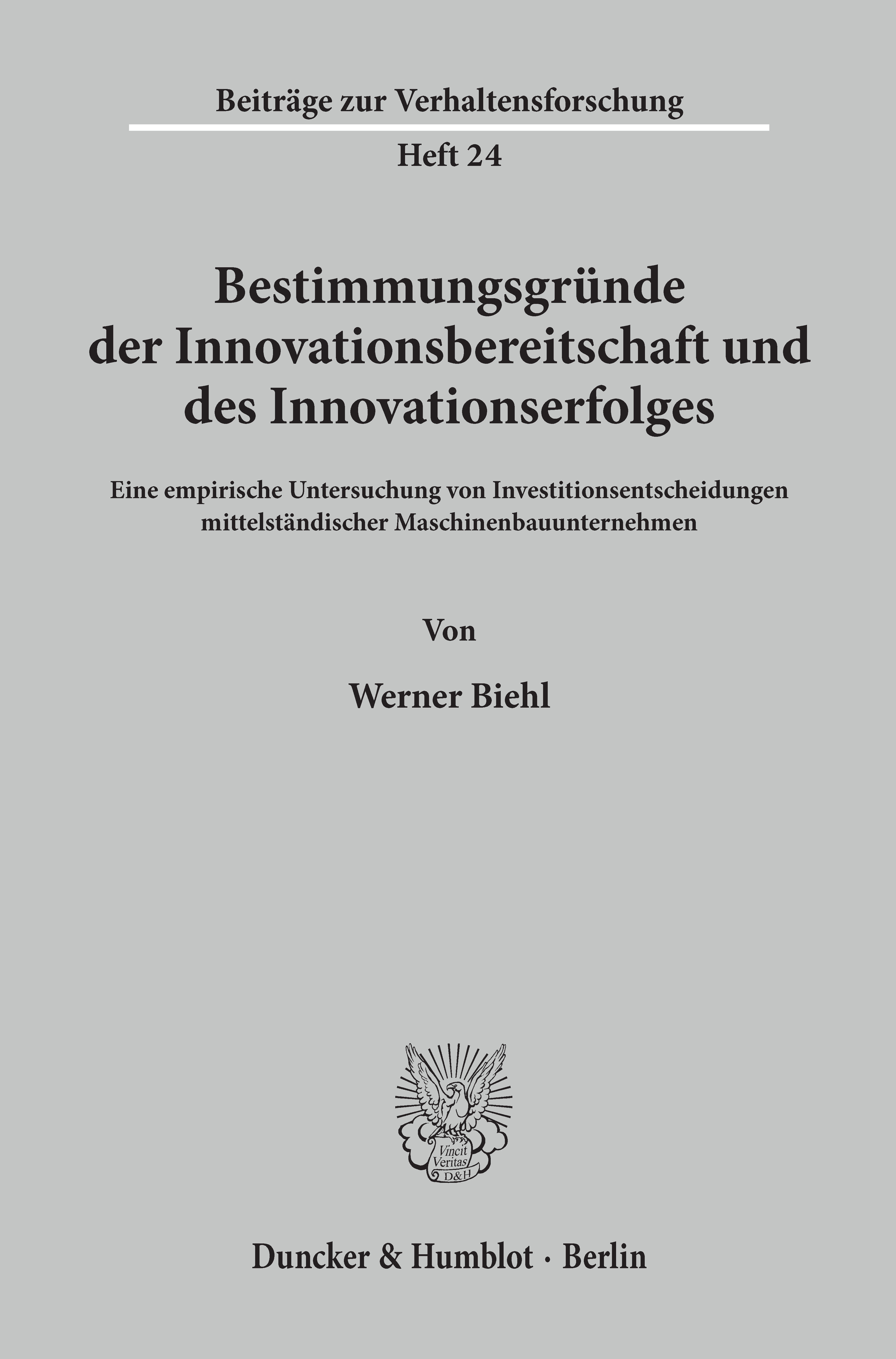 Bestimmungsgründe der Innovationsbereitschaft und des Innovationserfolges