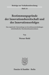 Bestimmungsgründe der Innovationsbereitschaft und des Innovationserfolges