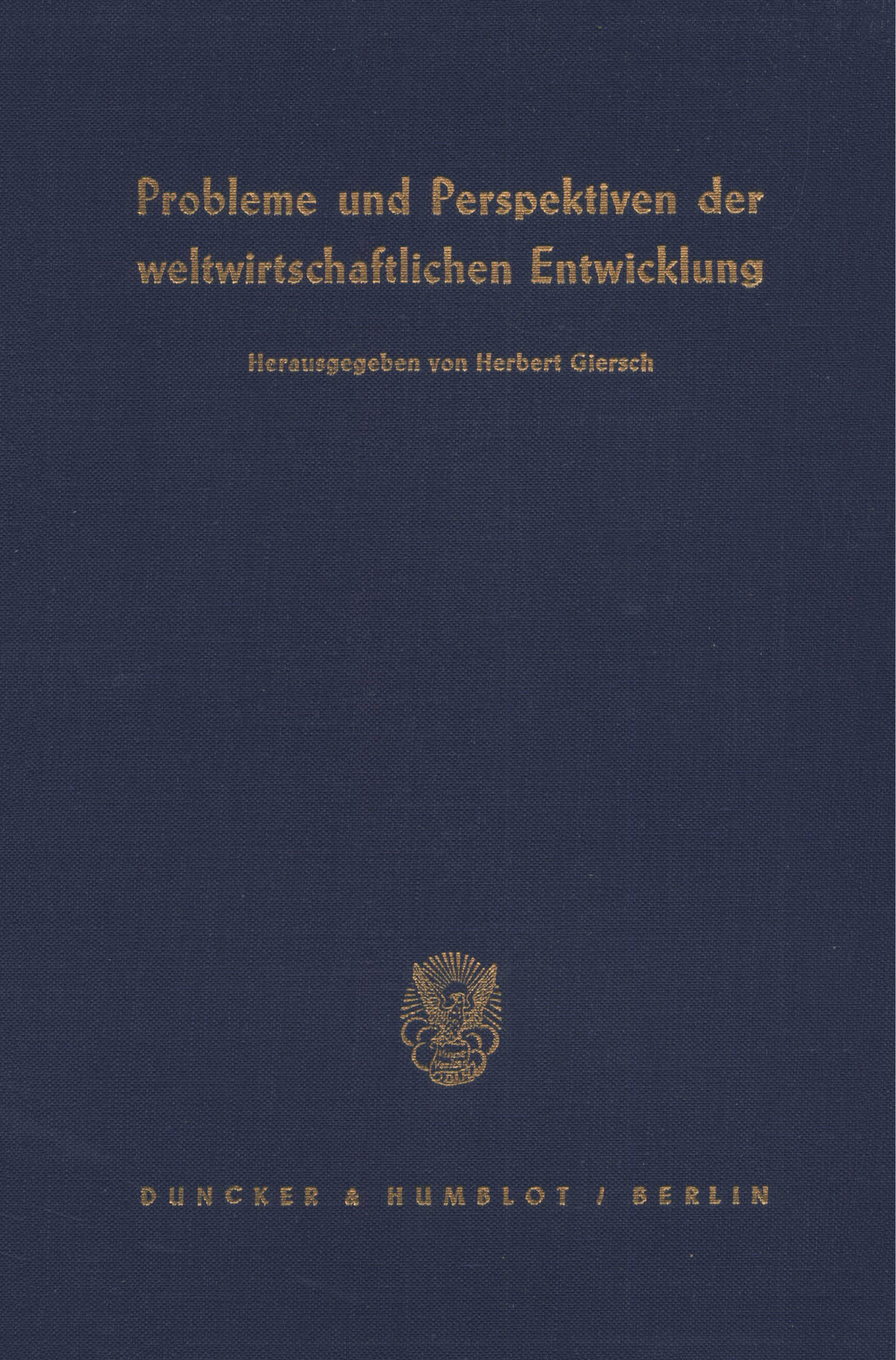 Probleme und Perspektiven der weltwirtschaftlichen Entwicklung