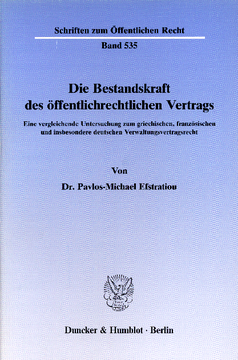 Die Bestandskraft des öffentlichrechtlichen Vertrags Die Bestandskraft des öffentlichrechtlichen Vertrags