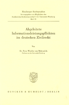 Abgeleitete Informationsleistungspflichten im deutschen Zivilrecht Abgeleitete Informationsleistungspflichten im deutschen Zivilrecht