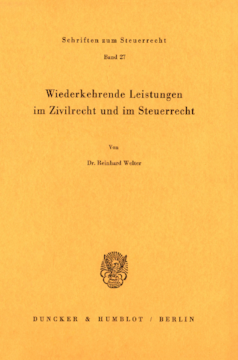 Wiederkehrende Leistungen im Zivilrecht und im Steuerrecht Wiederkehrende Leistungen im Zivilrecht und im Steuerrecht