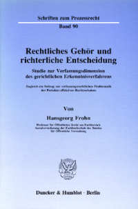 Rechtliches Gehör und richterliche Entscheidung