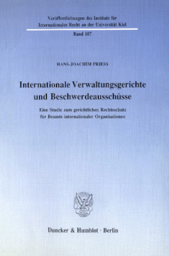 Internationale Verwaltungsgerichte und Beschwerdeausschüsse Internationale Verwaltungsgerichte und Beschwerdeausschüsse