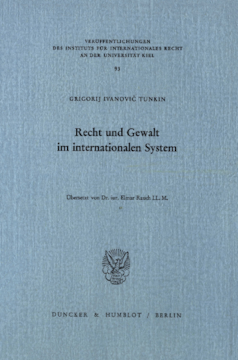 Recht und Gewalt im internationalen System Recht und Gewalt im internationalen System