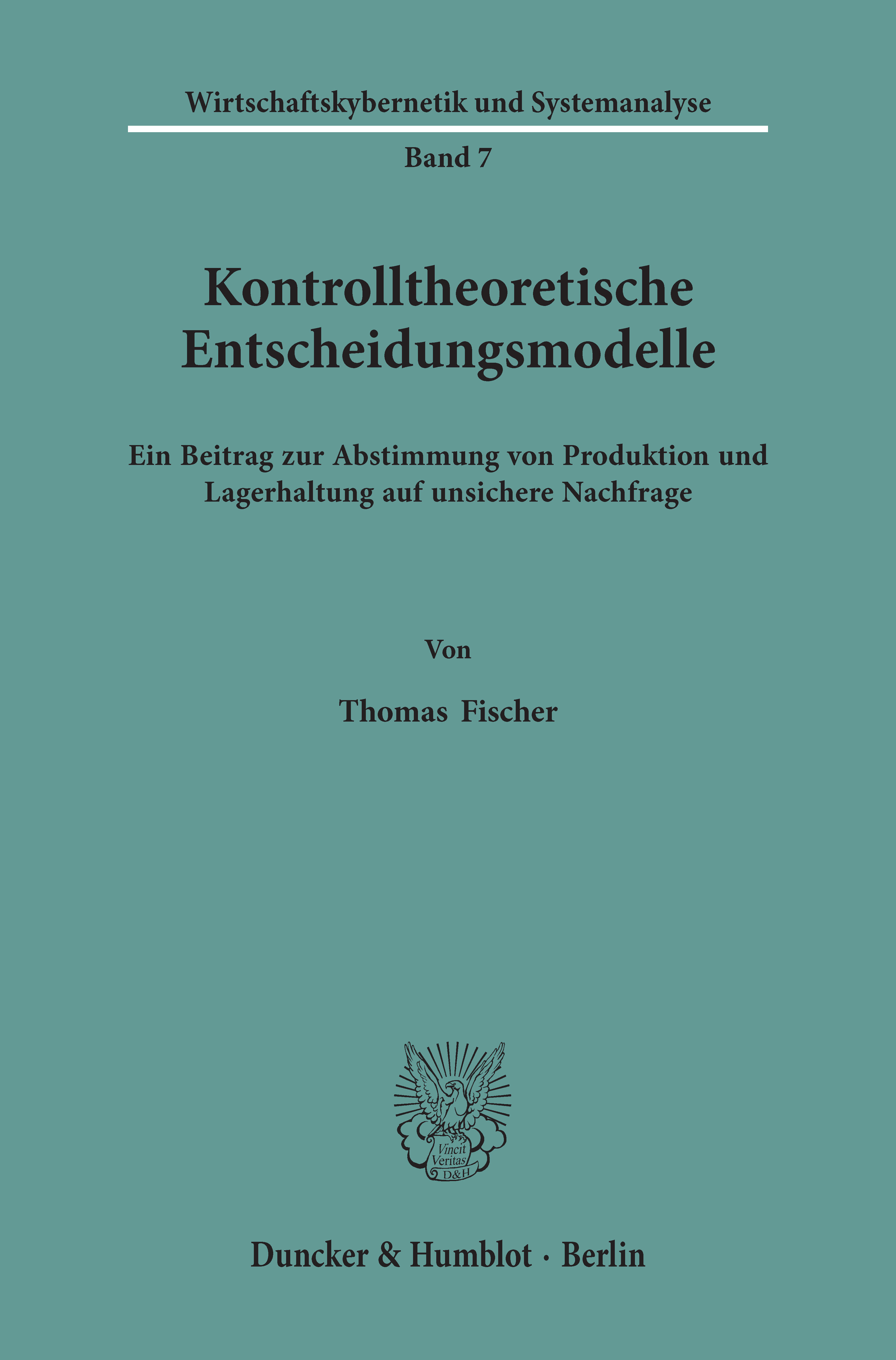 Kontrolltheoretische Entscheidungsmodelle